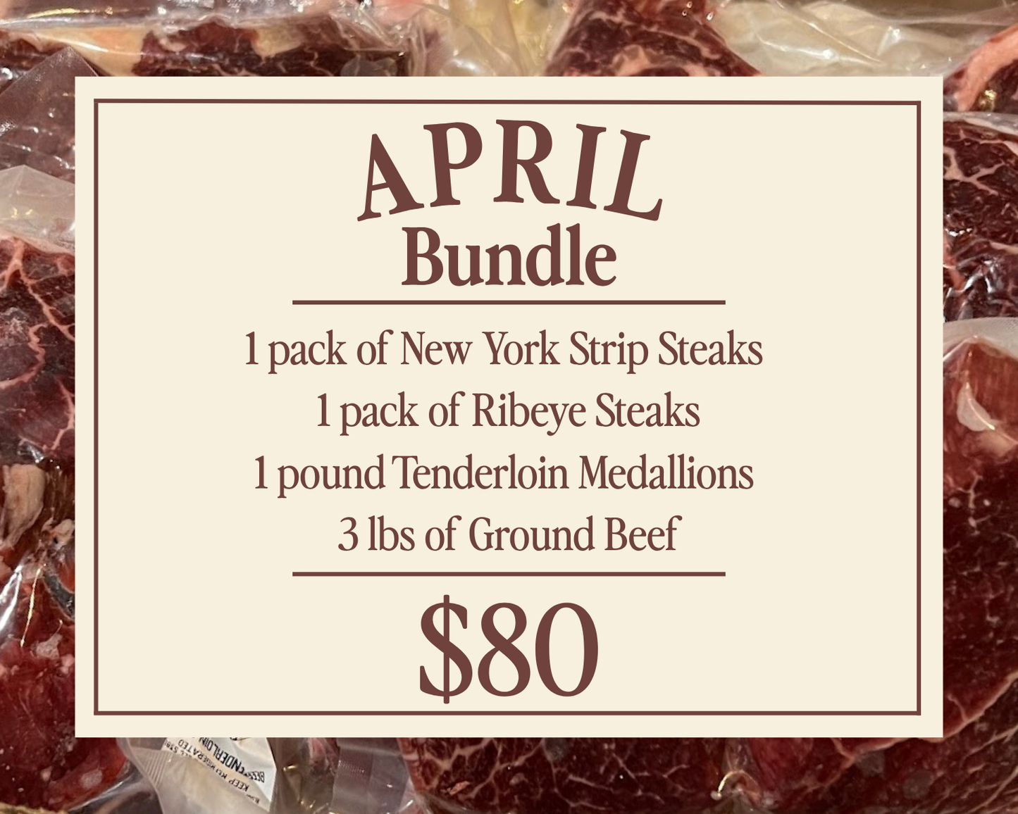 April Grill Bundle - Ribeye, NY Strip, Tenderloin & Ground Beef